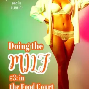 Trusted Brand Doing the MILF #3: in the Food Court