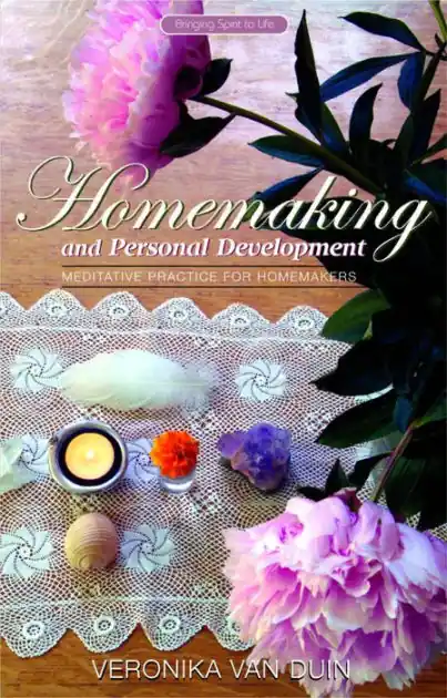 Homemaking and Personal Development: Meditative Practice for Homemakers Free Shipping