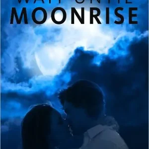 Wait Until Moonrise Discount