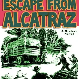 Exclusive Escape From Alcatraz [Illustrated]
