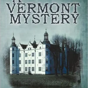 Must Have A Vermont Mystery