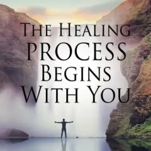 The Healing Process Begins With You Limited Edition