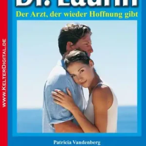 Seasonal Sale Komm zurück in diese Welt: Dr. Laurin 99 - Arztroman
