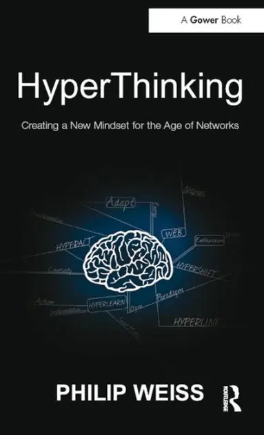 Popular HyperThinking: Creating a New Mindset for the Age of Networks