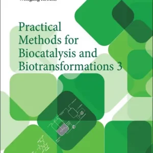 Practical Methods for Biocatalysis and Biotransformations 3 One Day Deal