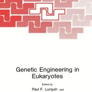 Instant Buy Genetic Engineering in Eukaryotes