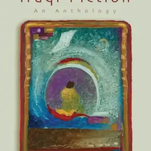 Contemporary Iraqi Fiction: An Anthology Today Only