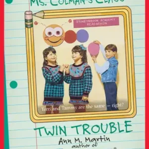 Twin Trouble (The Kids in Ms. Colman's Class #6) In Demand