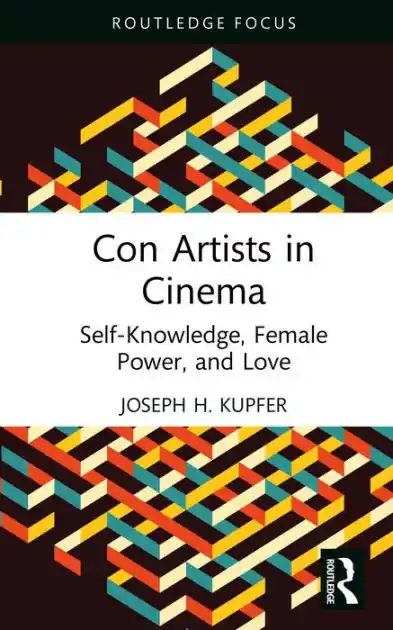 Money Back Guarantee Con Artists in Cinema: Self-Knowledge, Female Power, and Love