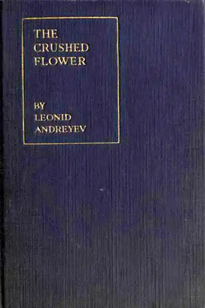 The Crushed Flower, and Other Stories Luxury