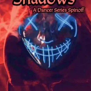 Holiday Sale Terror in the Shadows: A Dancer Series Spinoff