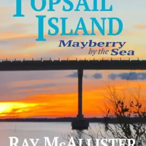 Best Seller TOPSAIL ISLAND: Mayberry by the Sea, 2nd Edition