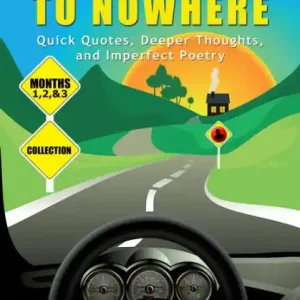 Long Trips To Nowhere: Collection of Months 1, 2, and 3 Top Pick