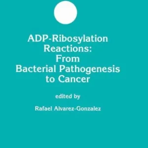 Markdown ADP-Ribosylation Reactions: From Bacterial Pathogenesis to Cancer