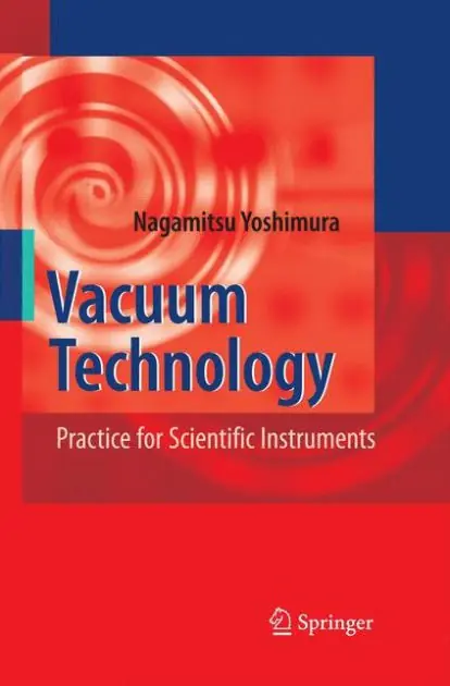 Vacuum Technology: Practice for Scientific Instruments Limited Offer