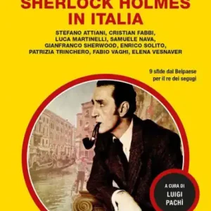 Sherlock Holmes in Italia (Il Giallo Mondadori Sherlock) Viral
