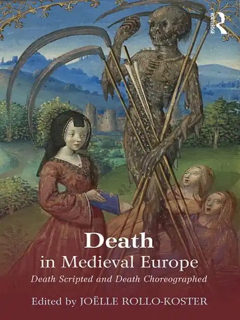 Death in Medieval Europe: Death Scripted and Death Choreographed Warranty Included