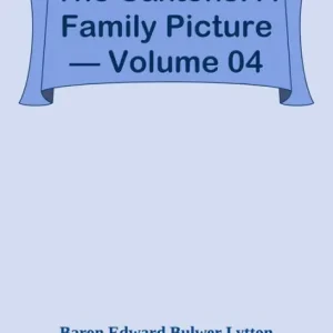 Price Cut The Caxtons: A Family Picture Volume 04