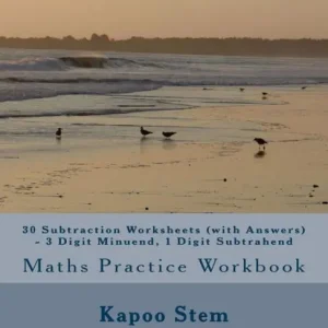 Professional Grade 30 Subtraction Worksheets (with Answers) - 3 Digit Minuend, 1 Digit Subtrahend: Maths Practice Workbook