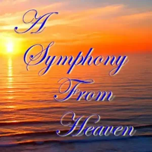 Exclusive Offer A Symphony From Heaven