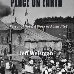 "The Greatest Place on Earth": Personal Note: A Work of Absurdity? Limited Edition