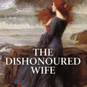 Premium The Dishonoured Wife