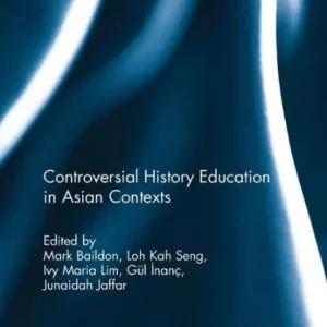 Controversial History Education in Asian Contexts Reduced Price