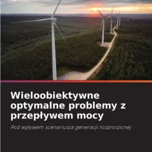 Wieloobiektywne optymalne problemy z przeplywem mocy Hot Deal
