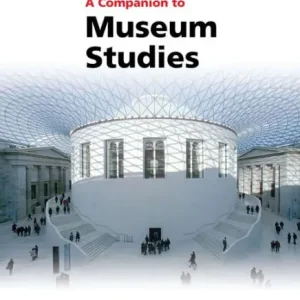 Trusted Brand A Companion to Museum Studies