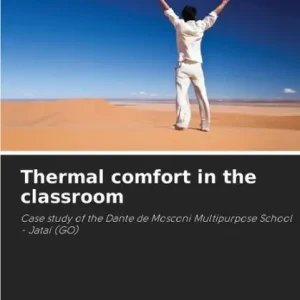 Money Back Guarantee Thermal comfort in the classroom