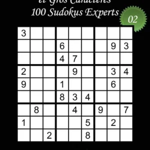 Don’t Miss Out Sudokus Grandes Tailles et Gros CaractÃ¯Â¿Â½res - Niveau Expert - NÃ¯Â¿Â½2: 100 Sudokus Experts - Grands CaractÃ¯Â¿Â½res: 36 points