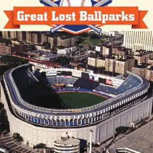 New York's Great Lost Ballparks High Quality
