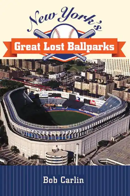 New York's Great Lost Ballparks High Quality