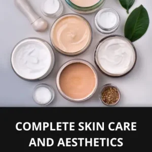 One Day Deal COMPLETE SKIN CARE AND AESTHETICS COURSE