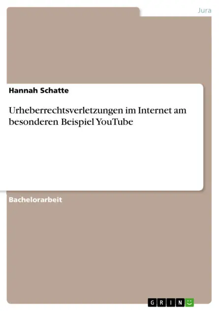 Urheberrechtsverletzungen im Internet am besonderen Beispiel YouTube Buy Direct