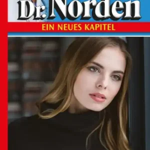 Last Chance Ein Leben im Dunkeln?: Chefarzt Dr. Norden 1206 - Arztroman