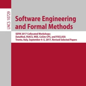 Budget Software Engineering and Formal Methods: SEFM 2017 Collocated Workshops: DataMod, FAACS, MSE, CoSim-CPS, and FOCLASA, Trento, Italy, September 4-5, 2017, Revised Selected Papers
