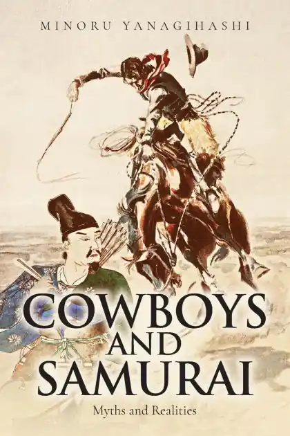 Cowboys and Samurai: Myths and Realities Final Sale