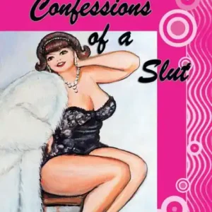 Special Offer Confessions of a Slut