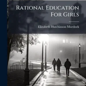 Editor’s Pick Rational Education For Girls