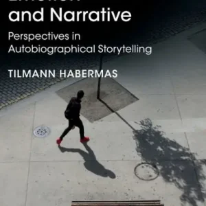 Emotion and Narrative: Perspectives in Autobiographical Storytelling Top Rated