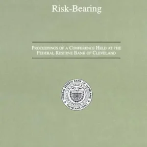 Government Risk-Bearing: Proceedings of a Conference Held at the Federal Reserve Bank of Cleveland, May 1991 Best Seller
