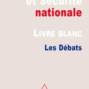 Trending Le Livre blanc sur la défense et la sécurité nationale: Les Débats