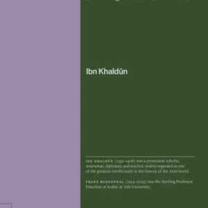 The Muqaddimah: An Introduction to History (Unabridged Edition, Volume 3) Final Sale