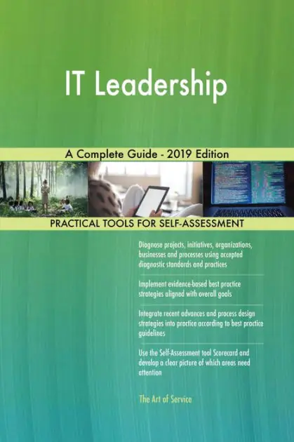 Must Have IT Leadership A Complete Guide - 2019 Edition