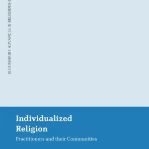 Instant Buy Individualized Religion: Practitioners and their Communities