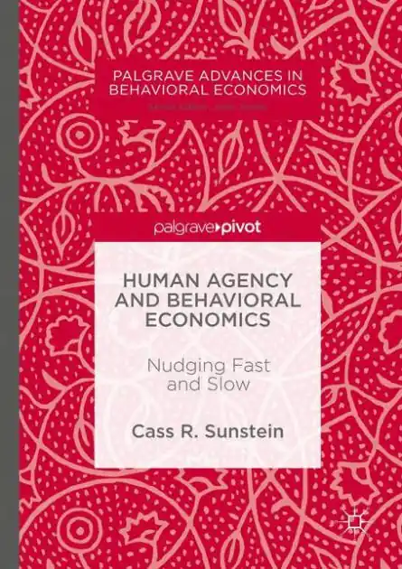 Human Agency and Behavioral Economics: Nudging Fast and Slow Super Sale