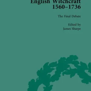English Witchcraft, 1560-1736, vol 6 Best Choice