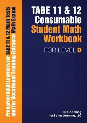 Latest TABE 11 and 12 CONSUMABLE STUDENT MATH WORKBOOK FOR LEVEL D