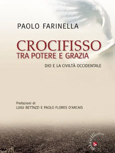 Crocifisso tra potere e grazia: Dio e la civiltà occidentale Time-Limited